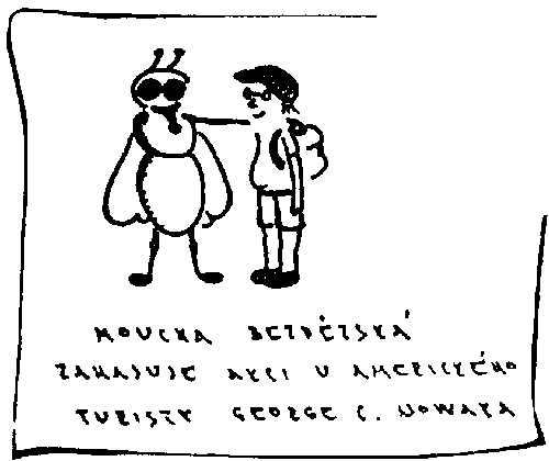 Moucha bezdězská zahajuje akci u amerického turisty George C. Nowaka